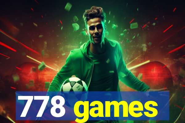 778 games